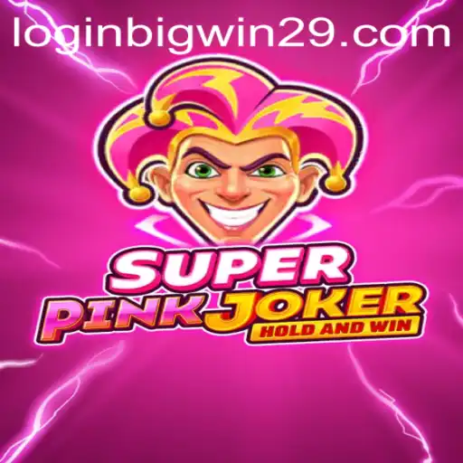 SuperPinkJoker: Dive into the Vibrant World of Bigwin29